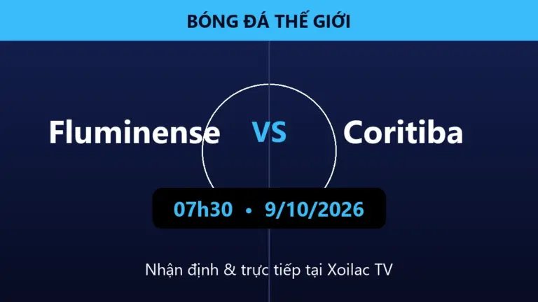 Nhận định Fluminense vs Coritiba 07h30 ngày 9/10/2026